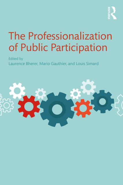 The Professionalization of Public Participation, PDF eBook