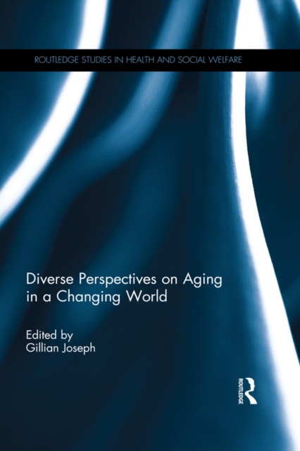 Diverse Perspectives on Aging in a Changing World, PDF eBook