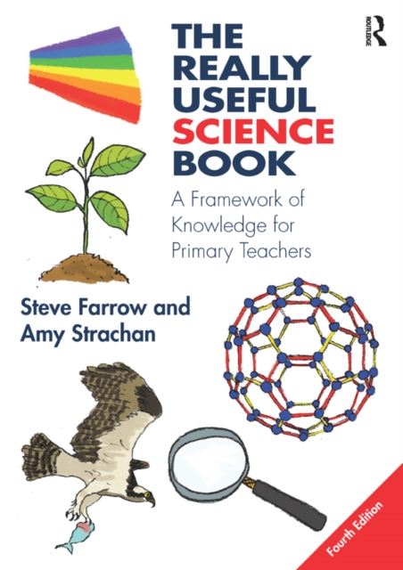 The Really Useful Science Book : A Framework of Knowledge for Primary Teachers, PDF eBook