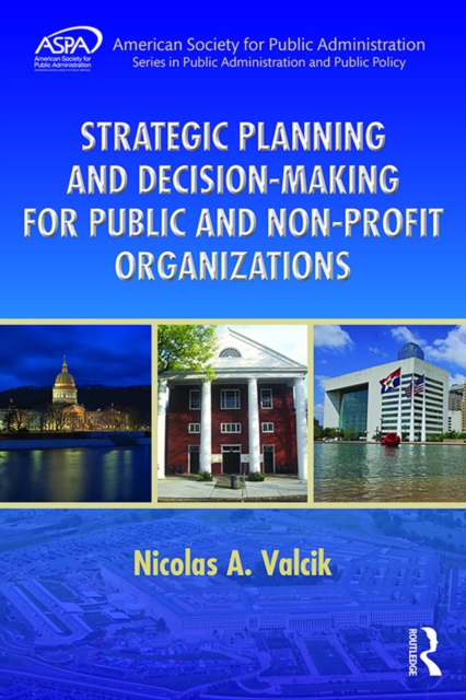 Strategic Planning and Decision-Making for Public and Non-Profit Organizations, EPUB eBook
