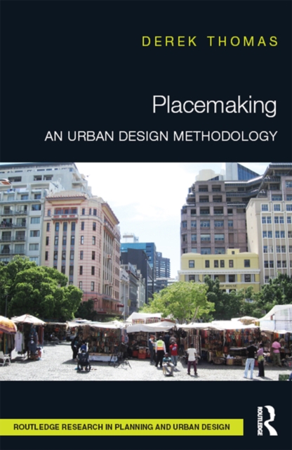 Placemaking : An Urban Design Methodology, PDF eBook