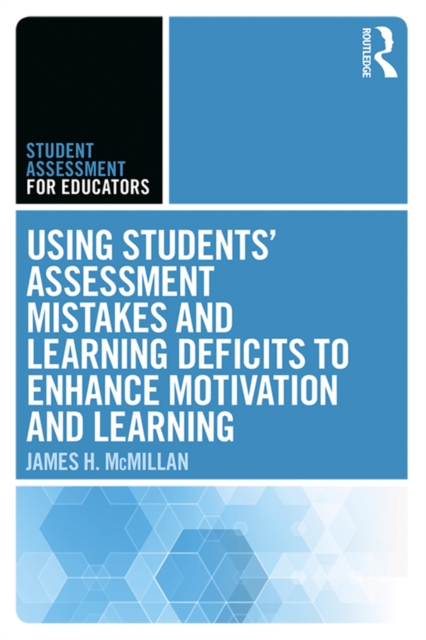 Using Students' Assessment Mistakes and Learning Deficits to Enhance Motivation and Learning, EPUB eBook