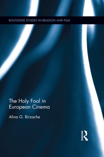 The Holy Fool in European Cinema, PDF eBook