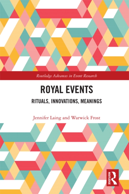 Royal Events : Rituals, Innovations, Meanings, EPUB eBook