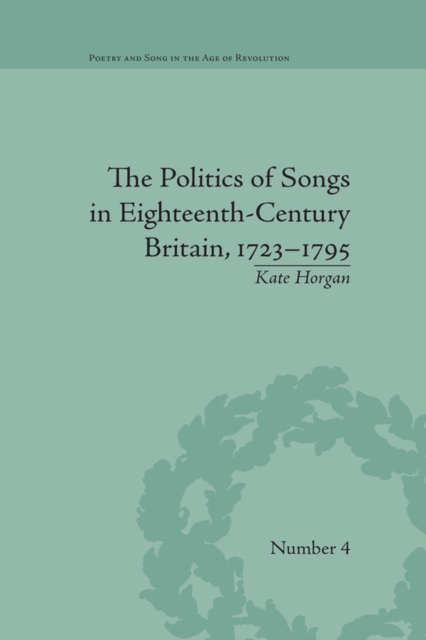 The Politics of Songs in Eighteenth-Century Britain, 1723–1795, EPUB eBook