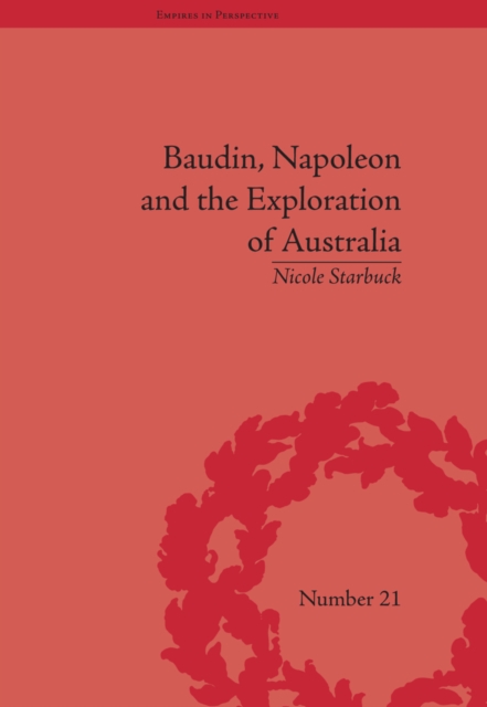 Baudin, Napoleon and the Exploration of Australia, EPUB eBook