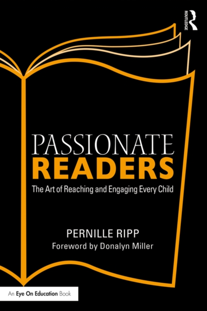 Passionate Readers : The Art of Reaching and Engaging Every Child, PDF eBook