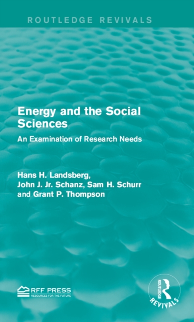 Energy and the Social Sciences : An Examination of Research Needs, EPUB eBook