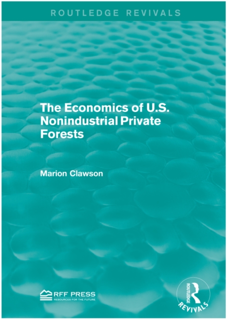 The Economics of U.S. Nonindustrial Private Forests, PDF eBook