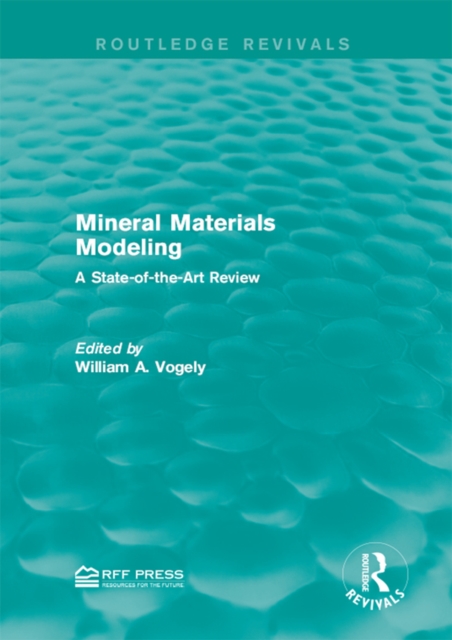 Mineral Materials Modeling : A State-of-the-Art Review, PDF eBook
