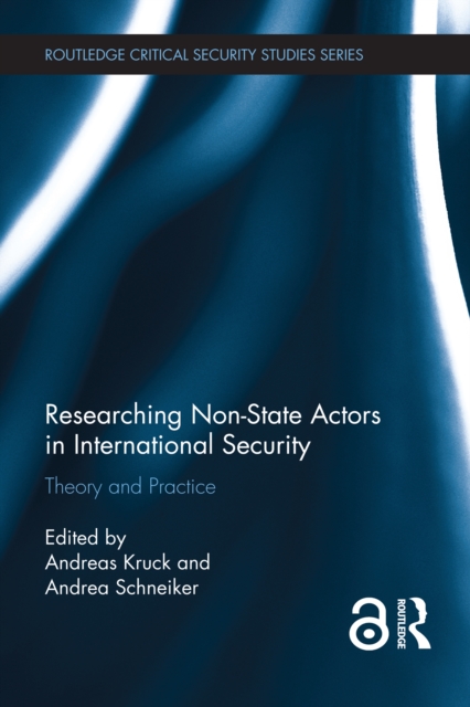 Researching Non-state Actors in International Security : Theory and Practice, PDF eBook