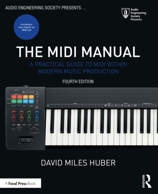 The MIDI Manual : A Practical Guide to MIDI within Modern Music Production, PDF eBook