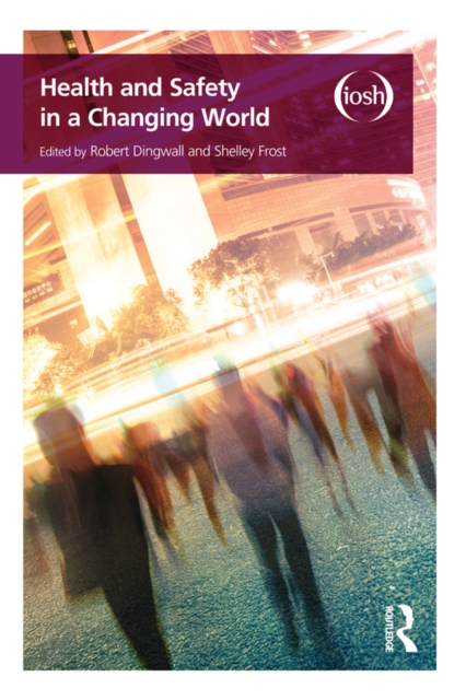Health and Safety in a Changing World, EPUB eBook