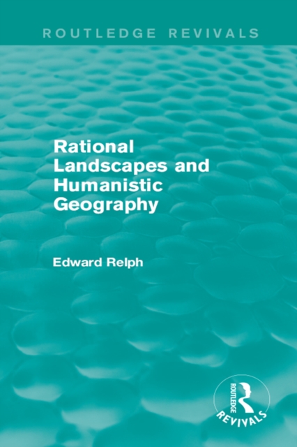 Rational Landscapes and Humanistic Geography, EPUB eBook