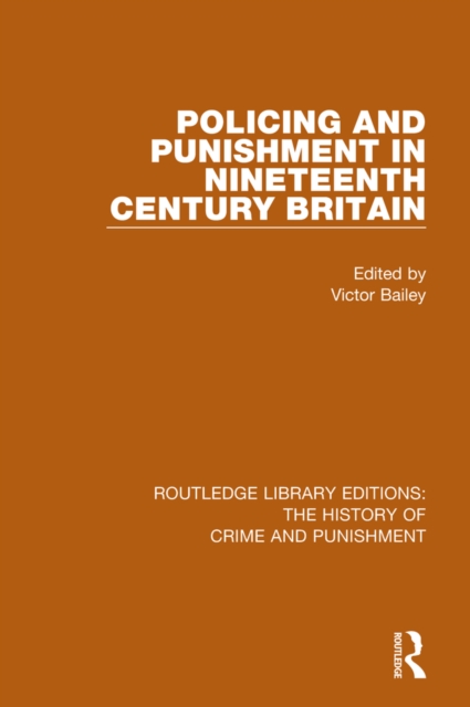 Policing and Punishment in Nineteenth Century Britain, EPUB eBook