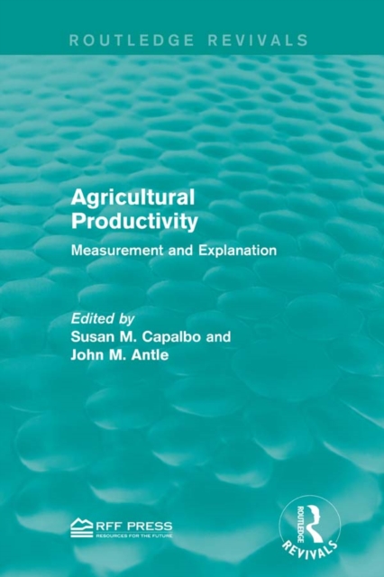 Agricultural Productivity : Measurement and Explanation, EPUB eBook