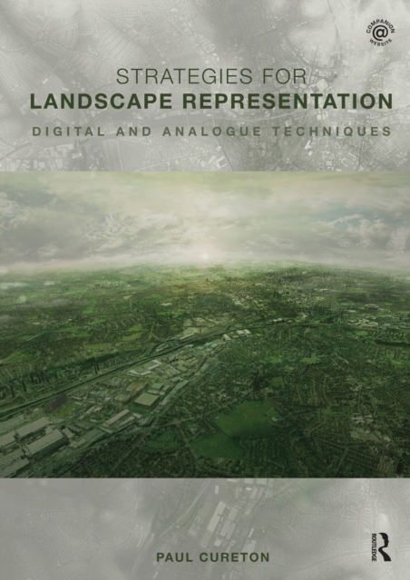 Strategies for Landscape Representation : Digital and Analogue Techniques, PDF eBook