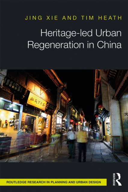 Heritage-led Urban Regeneration in China, PDF eBook