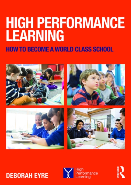 High Performance Learning : How to become a world class school, EPUB eBook