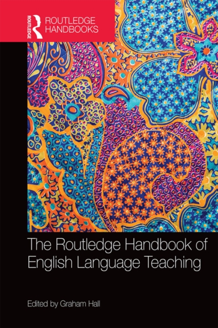The Routledge Handbook of English Language Teaching, EPUB eBook