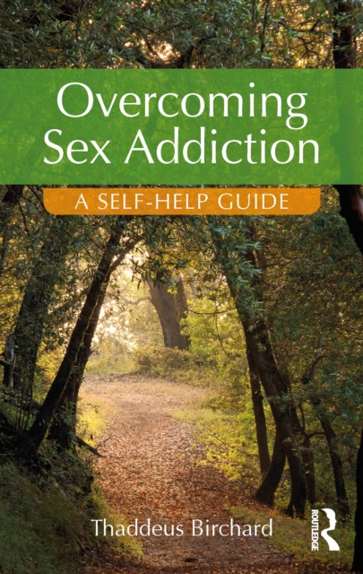 Overcoming Sex Addiction : A Self-Help guide, EPUB eBook