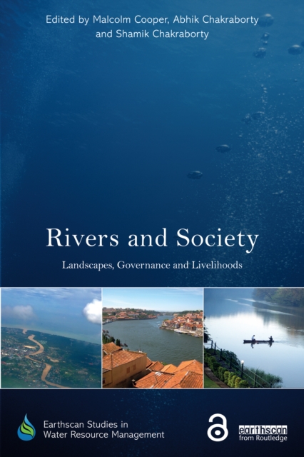 Rivers and Society : Landscapes, Governance and Livelihoods, EPUB eBook