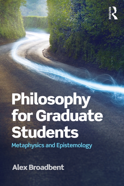 Philosophy for Graduate Students : Metaphysics and Epistemology, EPUB eBook