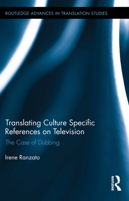 Translating Culture Specific References on Television : The Case of Dubbing, EPUB eBook