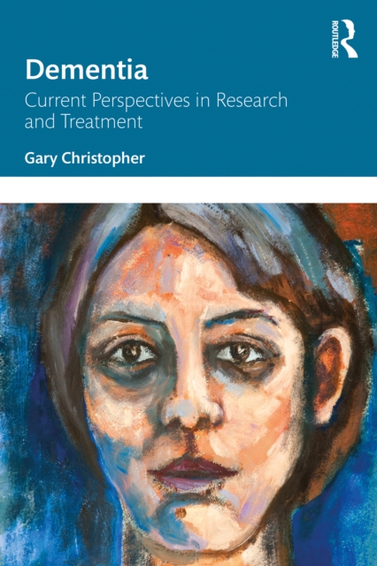 Dementia : Current Perspectives in Research and Treatment, PDF eBook