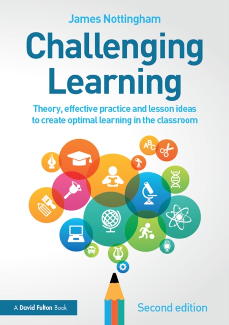 Challenging Learning : Theory, effective practice and lesson ideas to create optimal learning in the classroom, EPUB eBook
