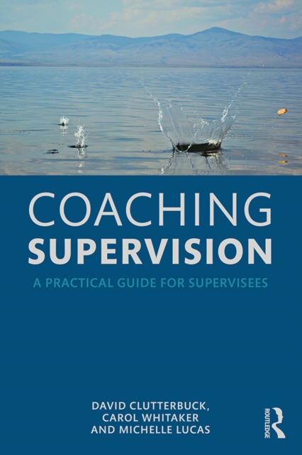 Coaching Supervision : A Practical Guide for Supervisees, PDF eBook