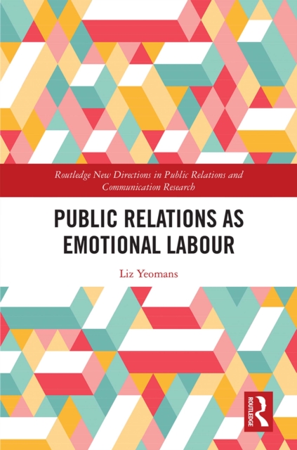 Public Relations as Emotional Labour, EPUB eBook