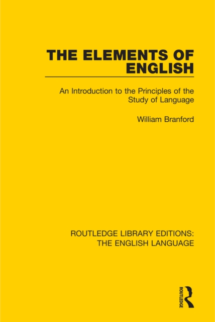 The Elements of English : An Introduction to the Principles of the Study of Language, PDF eBook