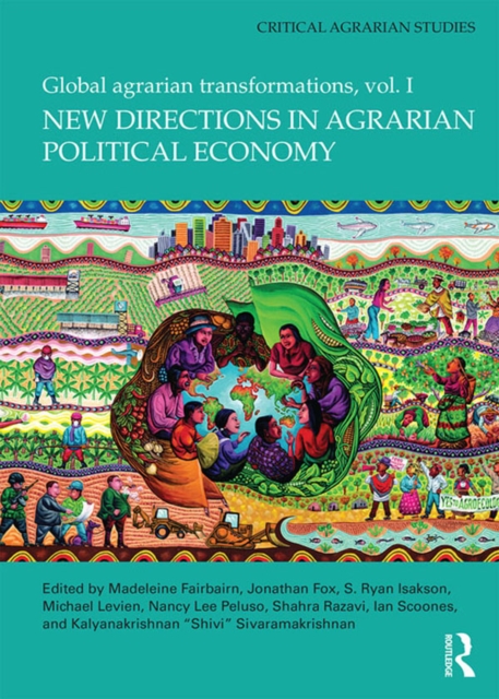 New Directions in Agrarian Political Economy : Global Agrarian Transformations, Volume 1, PDF eBook