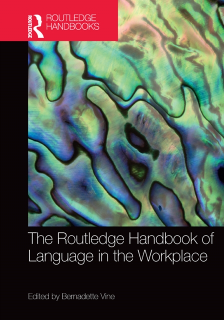 The Routledge Handbook of Language in the Workplace, EPUB eBook