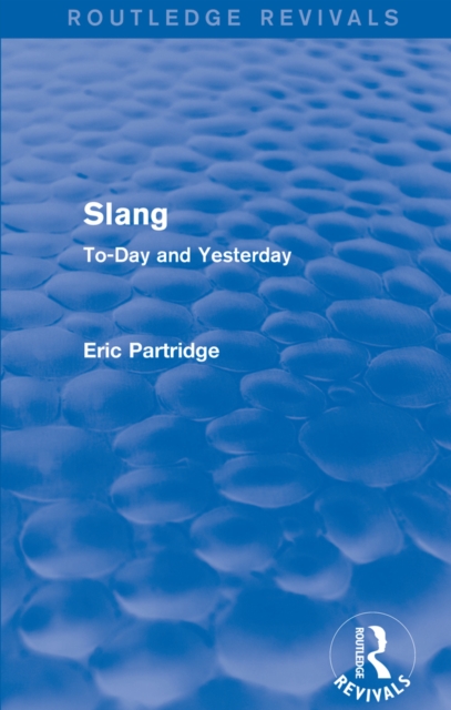 Slang : To-Day and Yesterday, EPUB eBook