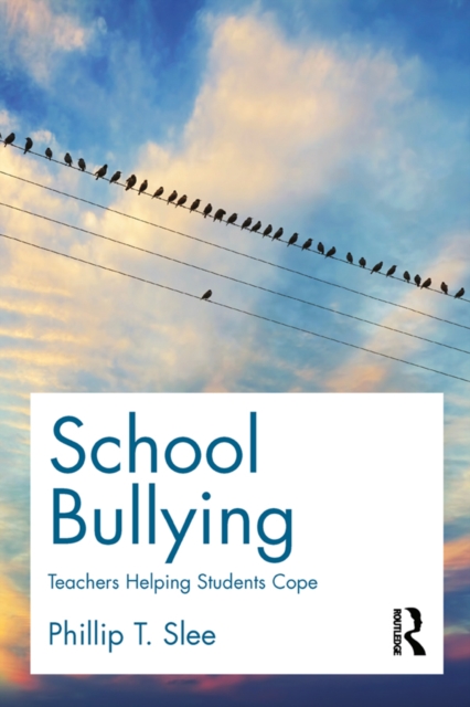 School Bullying : Teachers helping students cope, PDF eBook