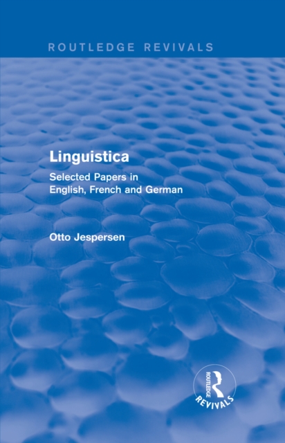 Linguistica (Routledge Revivals) : Selected Papers in English, French and German, PDF eBook