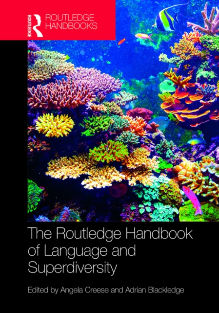 The Routledge Handbook of Language and Superdiversity, EPUB eBook
