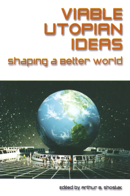Viable Utopian Ideas : Shaping a Better World, EPUB eBook