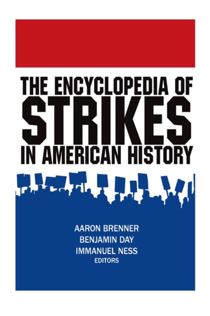The Encyclopedia of Strikes in American History, PDF eBook