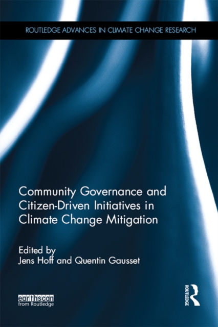 Community Governance and Citizen-Driven Initiatives in Climate Change Mitigation, PDF eBook