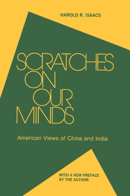Scratches on Our Minds : American Images of China and India, EPUB eBook