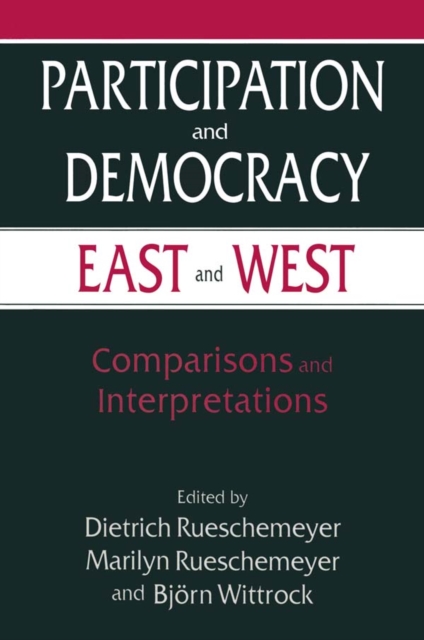 Participation and Democracy East and West : Comparisons and Interpretations, PDF eBook