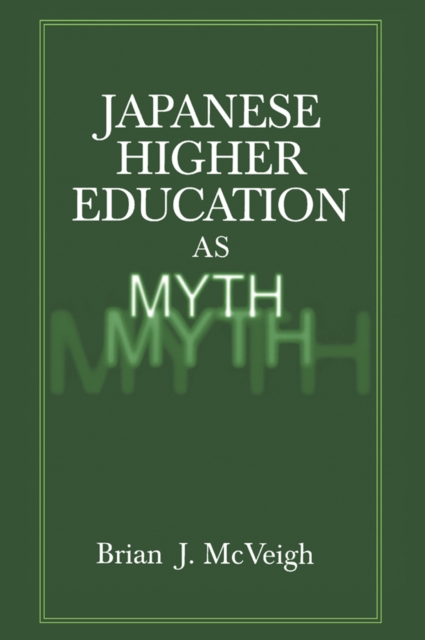 Japanese Higher Education as Myth, PDF eBook