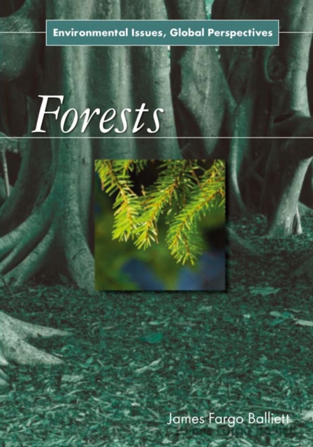Forests : Environmental Issues, Global Perspectives, EPUB eBook