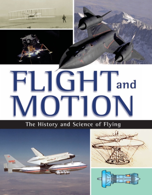 Flight and Motion : The History and Science of Flying, EPUB eBook
