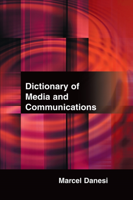 Dictionary of Media and Communications, PDF eBook