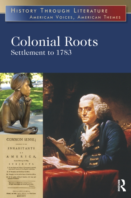 Colonial Roots : Settlement to 1783, PDF eBook