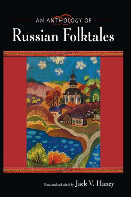 An Anthology of Russian Folktales, EPUB eBook